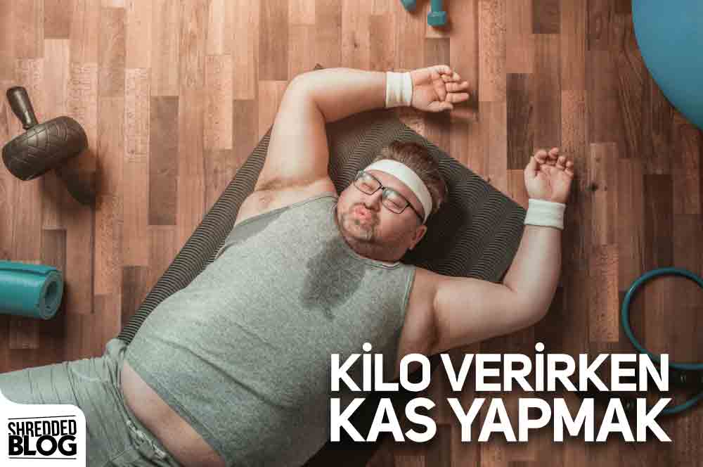 Kilo Verirken Kas Yapmak