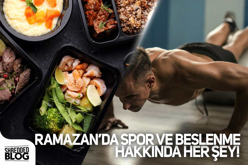Ramazan'da Spor & Beslenme Hakkında Her Şey