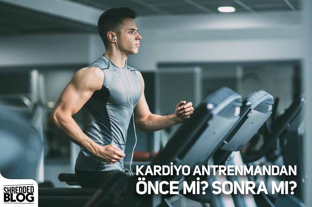 Kardiyo Antrenmandan Önce mi? Sonra mı?