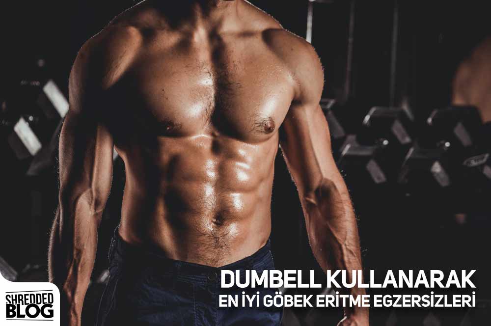 Dumbell Kullanarak En İyi Göbek Eritme Egzersizleri