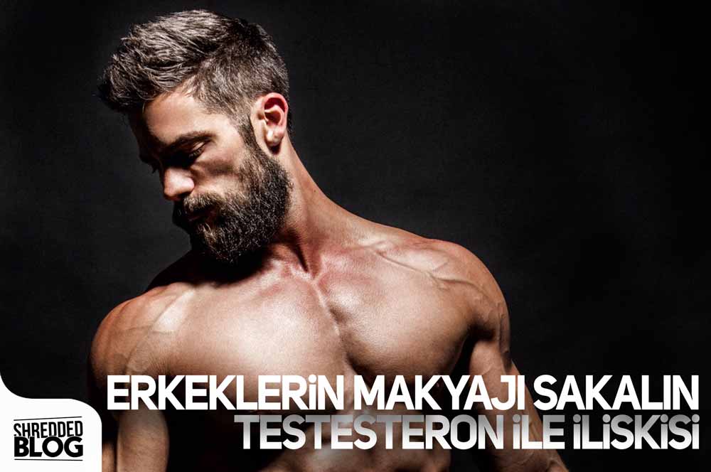 Erkeklerin Makyajı Sakalın Testosteron İle İlişkisi