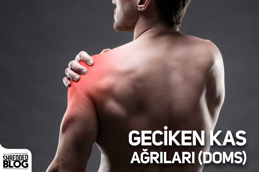 Geciken Kas Ağrıları (DOMS)