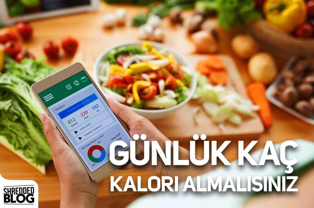 Günlük Kaç Kalori Almalısınız