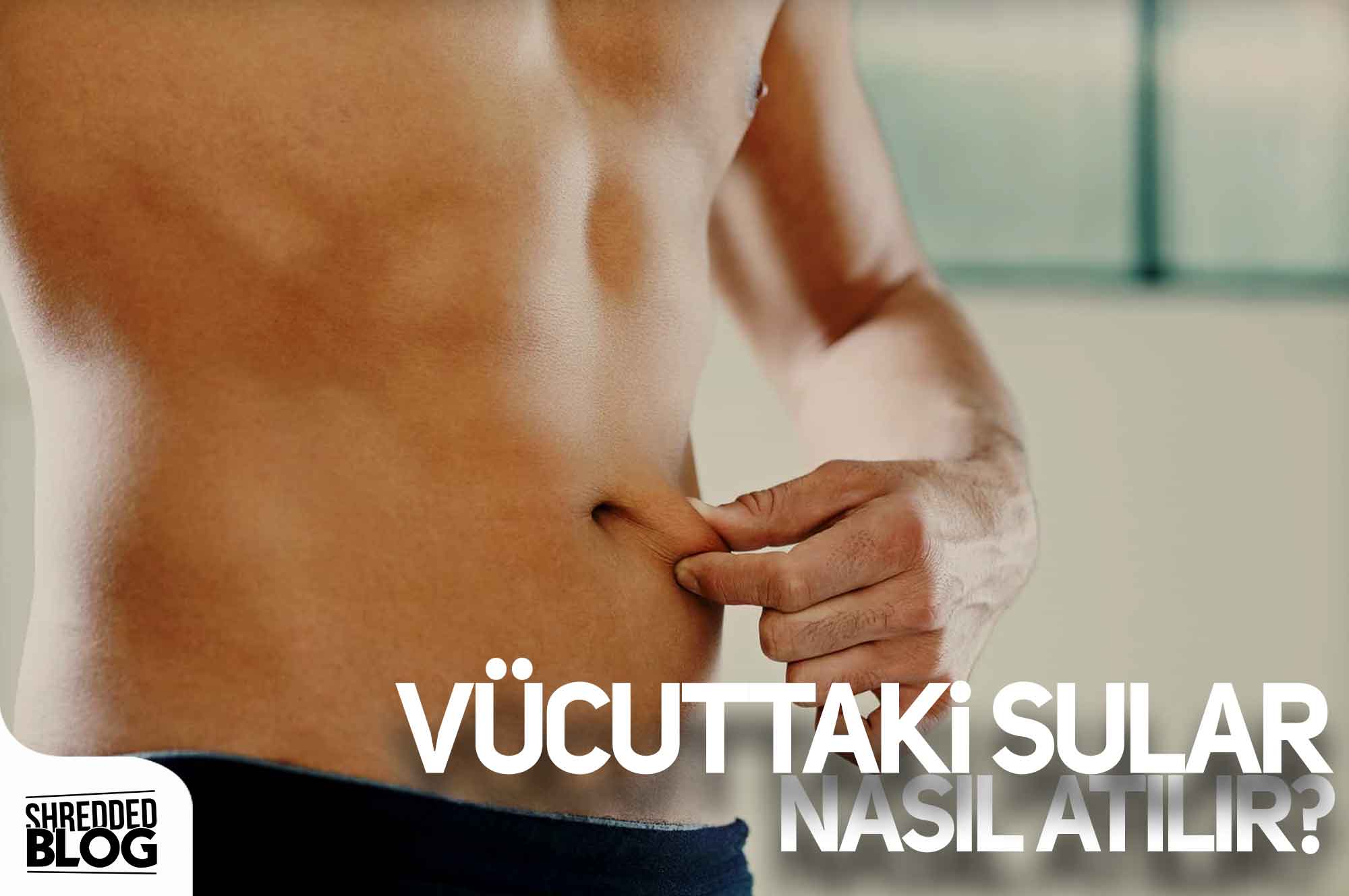 Vücuttaki Sular Nasıl Atılır?