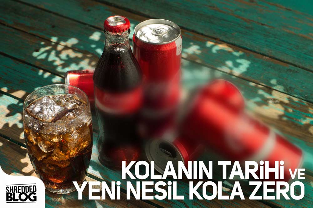 Kolanın Tarihi ve Yeni Nesil Kola Zero