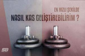 En Hızlı Şekilde Nasıl Kas Geliştirebilirim? Nerede Hata Yapıyorum ? En Hızlı Şekilde Nasıl Kas Geliştirebilirim? Nerede Hata Yapıyorum ?