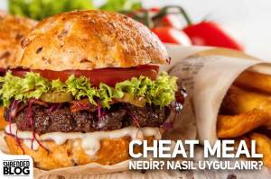 Cheat Meal Nedir? Nasıl Uygulanır? Cheat Meal Nedir? Nasıl Uygulanır?