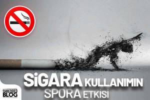 Sigara Kullanımın Spora Etkisi Sigara Kullanımın Spora Etkisi