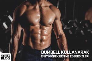 Dumbell Kullanarak En İyi Göbek Eritme Egzersizleri