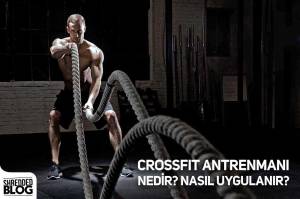 Crossfit Antrenmanı Nedir? Nasıl Uygulanır?