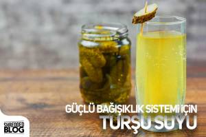 Güçlü Bağışıklık Sistemi İçin Turşu Suyu Güçlü Bağışıklık Sistemi İçin Turşu Suyu