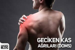 Geciken Kas Ağrıları (DOMS)