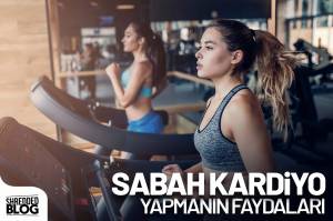 Sabah Kardiyo Yapmanın Faydaları