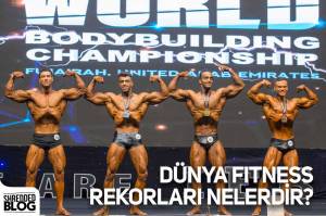 Dünya Fitness Rekorları Nelerdir? Dünya Fitness Rekorları Nelerdir?