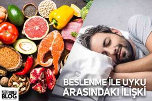 Beslenme İle Uyku Arasındaki İlişki Beslenme İle Uyku Arasındaki İlişki
