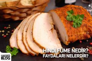 Hindi Füme Nedir? Faydaları Nelerdir? Hindi Füme Nedir? Faydaları Nelerdir?